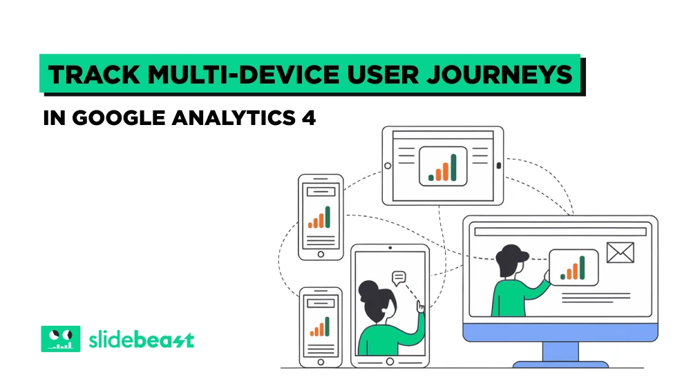 How to Track Multi-Device User Journeys in GA4