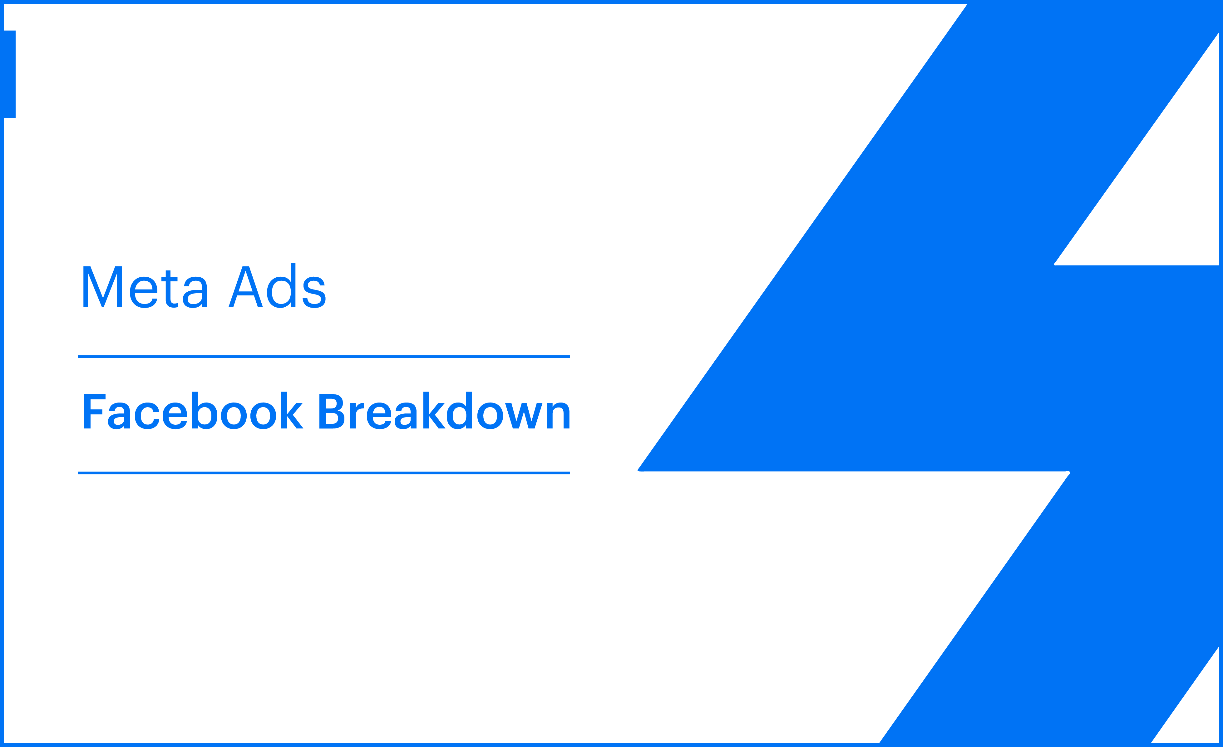 Meta Ads Facebook Breakdown Report Template