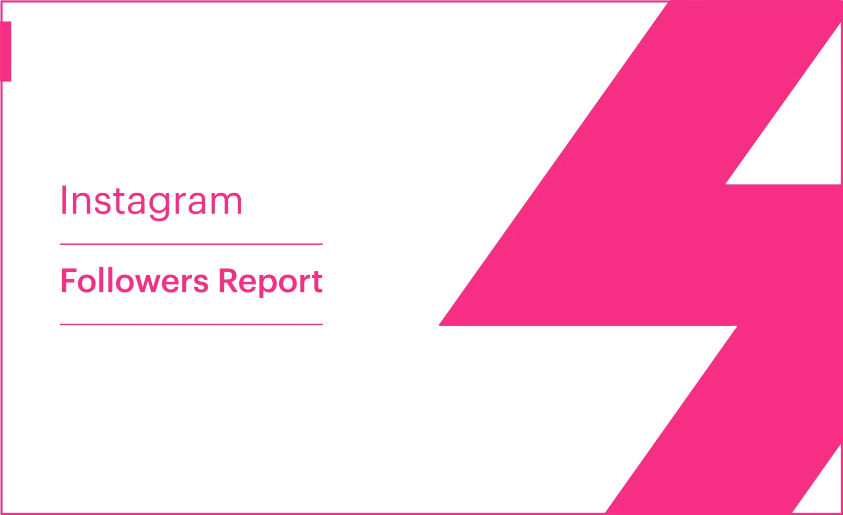 Instagram Followers Report Template